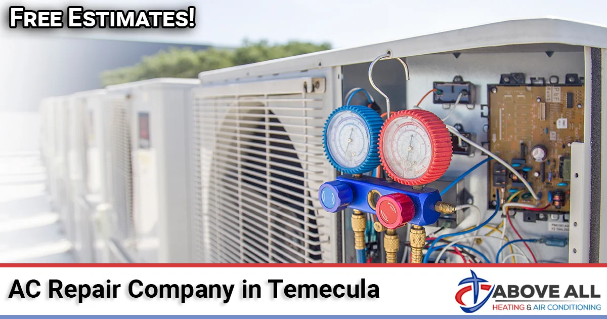 AC Company Temecula - Above All Heating and Air in Wolf Creek AC company in Temecula servicing a Wolf Creek home's air conditioning system